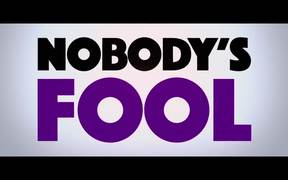 Nobody's Fool Trailer