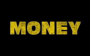 Money Official Trailer