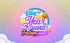 Ellie All Year Round Fashion Addict Walkthrough - Games - VIDEOTIME.COM
