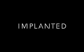 Implanted Official Trailer - Movie trailer - VIDEOTIME.COM