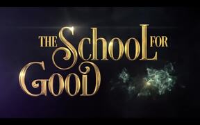 The School for Good & Evil Teaser Trailer - Movie trailer - VIDEOTIME.COM