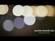 Rahim Shahryari - Eshgh Meydani Music Video