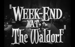 Week-End at the Waldorf 1945 - Trailer