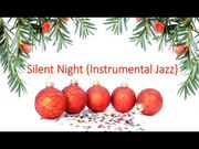 Silent Night Instrumental Jazz